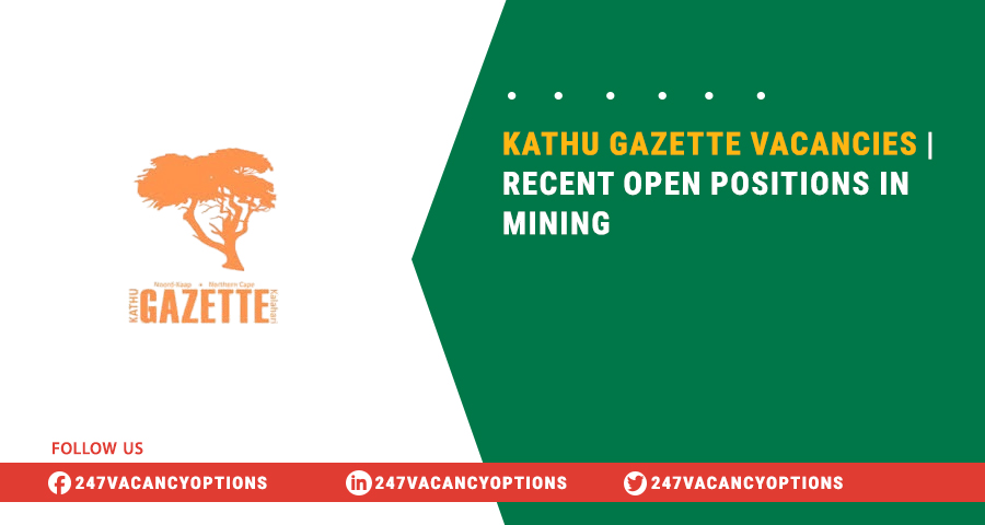 Kathu Gazette Vacancies