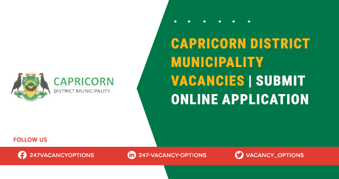 Capricorn District Municipality Vacancies | Submit Your Application Form Capricorn District Municipality Vacancies