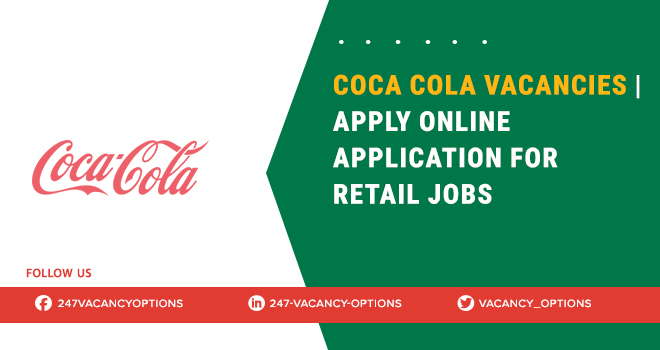Coca Cola Vacancies | Recent Employment Opportunities Coca Cola Vacancies
