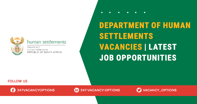 Department Of Human Settlements Vacancies 2025 | Submit Your CV Department Of Human Settlements Vacancies