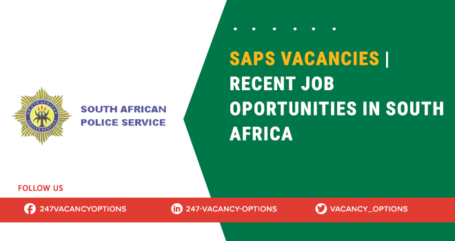 SAPS Vacancies | Latest Job Opportunities Apply Today Saps Vacancies